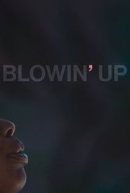 Blowin' Up