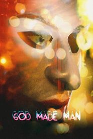 God Made Man