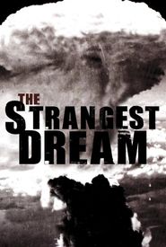 The Strangest Dream