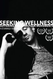 Seeking Wellness: Suffering Through Four Movements