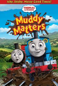Thomas & Friends: Muddy Matters