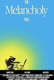 The Melancholy Man