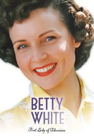 Betty White: First Lady of Television