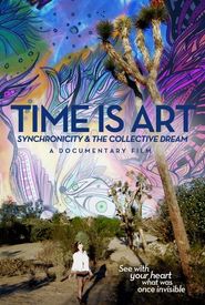 Time Is Art: Synchronicity and the Collective Dream