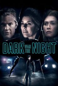 Dark Was the Night