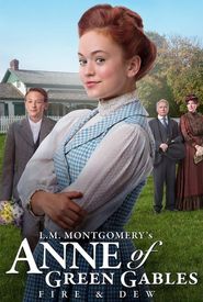 L.M. Montgomery's Anne of Green Gables: Fire & Dew