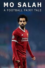 Mo Salah: A Football Fairytale