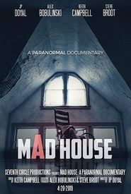 Mad House: A Paranormal Documentary