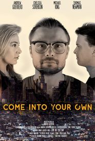 Come Into Your Own