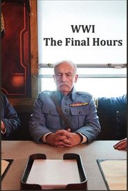WW1: The Final Hours