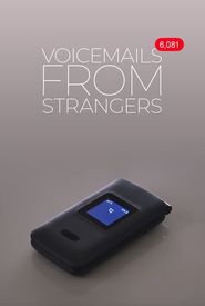 Voicemails from Strangers