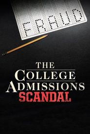 The College Admissions Scandal