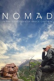 Nomad: In the Footsteps of Bruce Chatwin