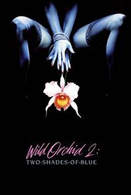 Wild Orchid II: Two Shades of Blue