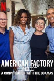 American Factory: A Conversation with the Obamas