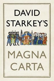 David Starkey's Magna Carta