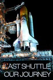 Last Shuttle: Our Journey