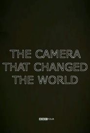 The Camera That Changed the World