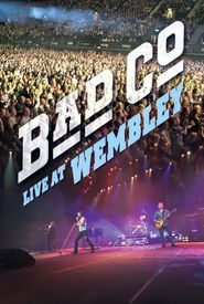 Bad Company: Live at Wembley