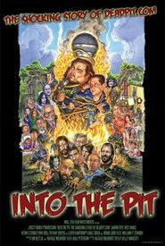 Into the Pit: The Shocking Story of Deadpit.com