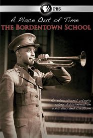 A Place Out of Time: The Bordentown School