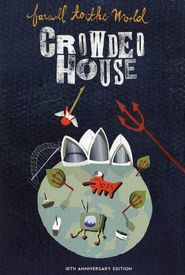 Crowded House: Farewell to the World