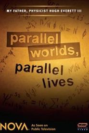 Parallel Worlds, Parallel Lives