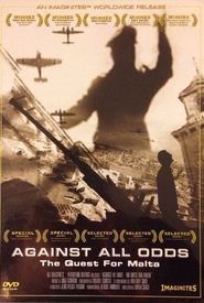 Against All Odds: The Quest for Malta