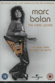 Marc Bolan: The Final Word