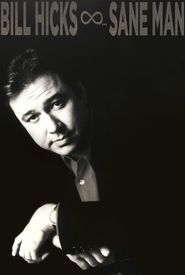 Bill Hicks: Sane Man