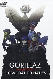 Gorillaz: Phase Two - Slowboat to Hades