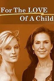 For the Love of a Child