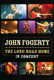 John Fogerty: The Long Road Home in Concert