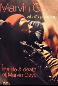 What's Going on the Life and Death of Marvin Gaye
