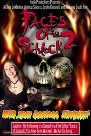 Faces of Schlock Vol. 2