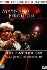 Maynard Ferguson: Live - At the Top