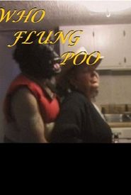 Who Flung Poo?