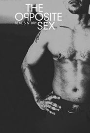 The Opposite Sex: Rene's Story