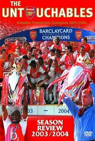 Arsenal: The Untouchables - Season Review 2003/2004