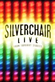 Silverchair: Live from Faraway Stables