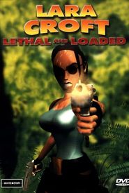 Lara Croft: Lethal and Loaded