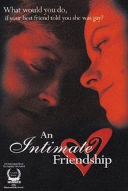 An Intimate Friendship