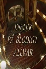 En lek på blodigt allvar