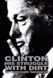 Clinton: His Struggle with Dirt