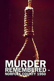 Murder Remembered: Norfolk County 1950