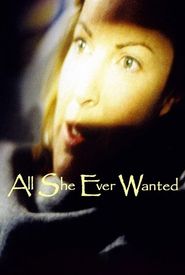 All She Ever Wanted