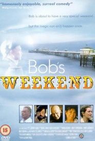 Bob's Weekend