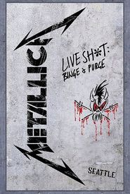 Metallica: Live Shit - Binge & Purge, Seattle