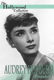 Audrey Hepburn Remembered