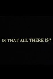 Is That All There Is?